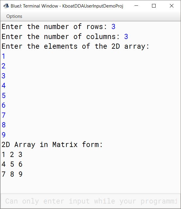 Output of BlueJ Program to store user input row-wise in Double Dimensional Array