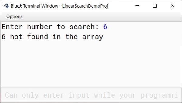 BlueJ output of unsuccessful Linear Search in Java