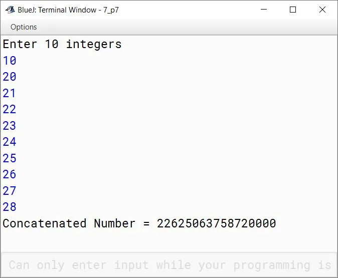 BlueJ output of Write a program to input a set of any 10 integer numbers. Find the sum and product of the numbers. Join the sum and product to form a single number. Display the concatenated number. [Hint: let sum=245 and product = 1346 then the number after joining sum and product will be 2451346]