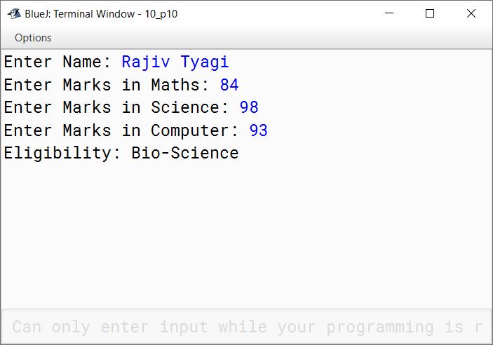 BlueJ output of Define a class called Student to check whether a student is eligible for taking admission in class XI with the following specifications: Write the main method to create an object of the class and call all the member methods.