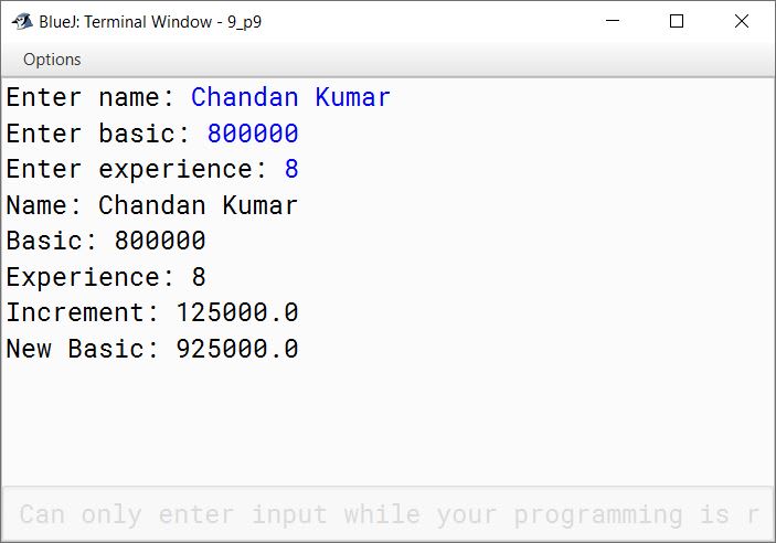 BlueJ output of The basic salary of employees is undergoing a revision. Define a class called Grade_Revision with the following specifications: Write the main method to create an object of the class and call all the member methods.