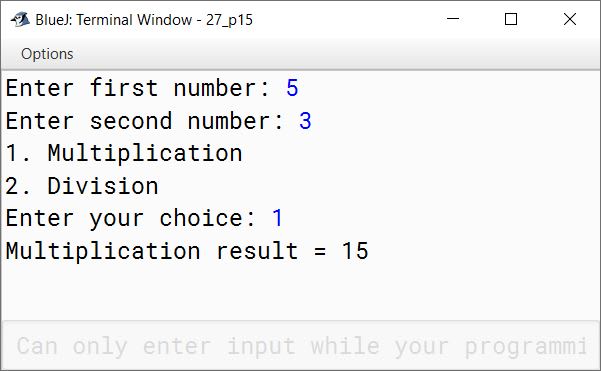 BlueJ output of You can multiply two numbers 'm' and 'n' by repeated addition method. For example, 5 * 3 = 15 can be performed by adding 5 three times ⇒ 5 + 5 + 5 = 15 Similarly, successive subtraction of two numbers produces 'Quotient' and 'Remainder' when a number 'a' is divided by 'b' (a>b). For example, 5/2 ⇒ Quotient = 2 and Remainder = 1 Follow steps shown below: Sample Output: The last counter value represents 'Quotient' ⇒ 2 The last result value represents 'Remainder' ⇒ 1 Write a program to accept two numbers. Perform multiplication and division of the numbers as per the process shown above by using switch case statement.