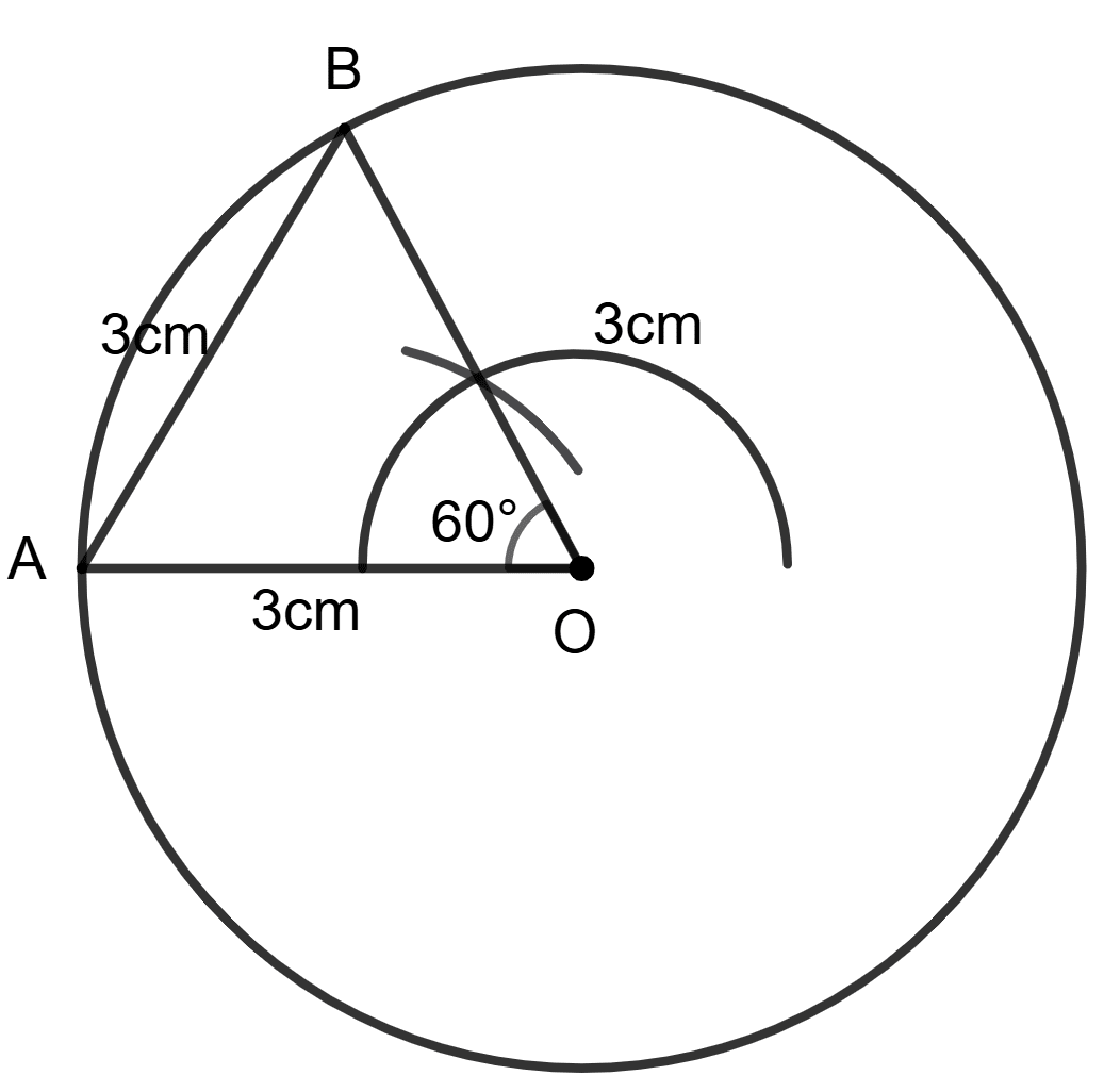 Draw a circle with radius 3 cm and centre at point O. Draw two radii OA and OB of the circle drawn such that ∠AOB = 60°. Join A and B and measure the length of AB. Circles, Concise Mathematics Solutions ICSE Class 8.