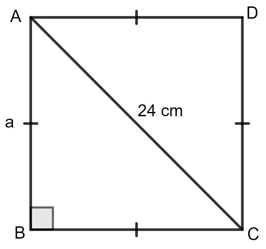 Find the area and the perimeter of a square with diagonal 24 cm. Area and Perimeter of Plane Figures, Concise Mathematics Solutions ICSE Class 9.