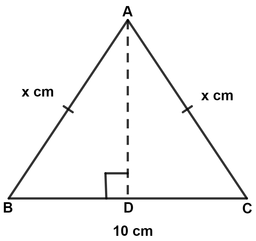 In triangle ABC, AB = AC = x; BC = 10 cm and the area of the triangle is 60 cm2. Find x. Pythagoras Theorem, Concise Mathematics Solutions ICSE Class 9.