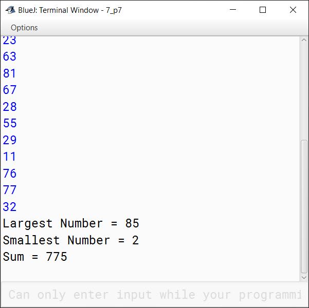 BlueJ output of Write a program to input integer elements into an array of size 20 and perform the following operations: (a) Display largest number from the array (b) Display smallest number from the array (c) Display sum of all the elements of the array