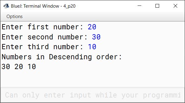 BlueJ output of Write a program in Java to read three integers and display them in descending order.