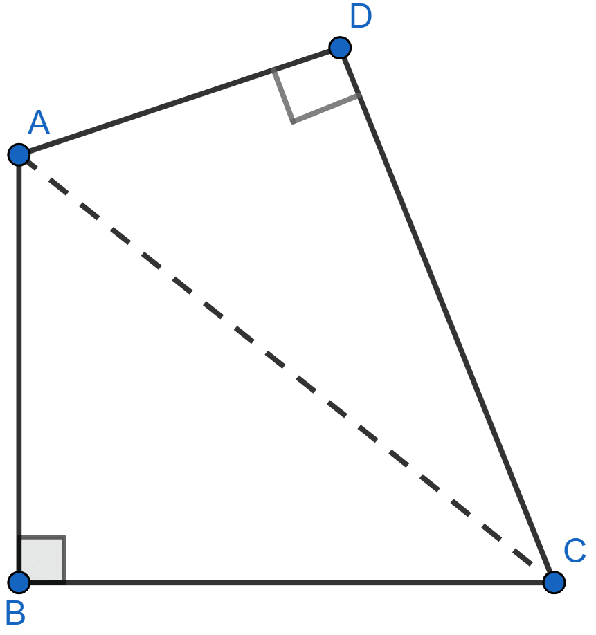 In a quadrilateral ABCD, ∠B = 90° = ∠D. Prove that 2AC^2 - BC^2 = AB^2 + AD^2 + DC^2. Pythagoras Theorem, ML Aggarwal Understanding Mathematics Solutions ICSE Class 9.