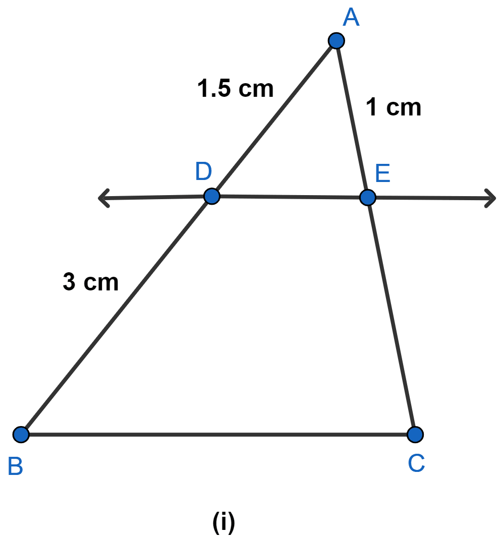 In figure, (i) and (ii), DE || BC. Find EC in (i) and AD in (ii). NCERT Class 10 Mathematics CBSE Solutions.