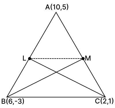 A(10, 5), B(6, -3) and C(2, 1) are the vertices of a ΔABC. L is the mid-point of AB and M is the mid-point of AC. Write down the co-ordinates of L and M. Show that. Reflection, RSA Mathematics Solutions ICSE Class 10.