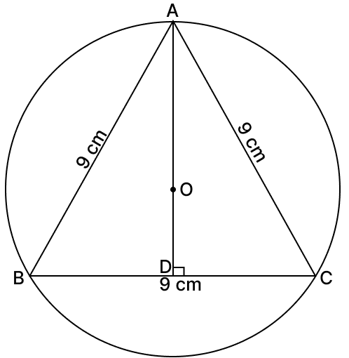 An equilateral triangle of side 9 cm is inscribed in a circle. Find the radius of the circle. Chord Properties of a Circle, R.S. Aggarwal Mathematics Solutions ICSE Class 9.